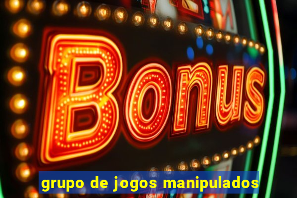 grupo de jogos manipulados